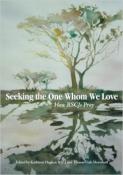 Seeking the One Whom We Love